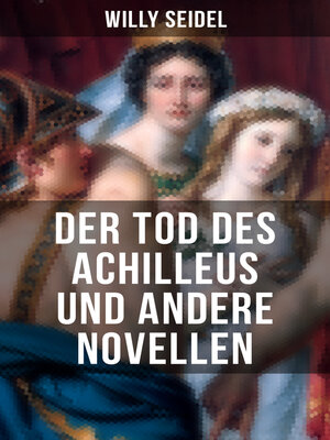 cover image of Der Tod des Achilleus und andere Novellen
